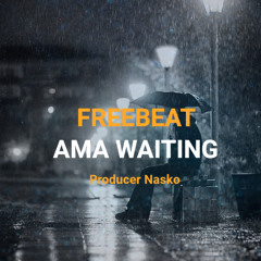 Freebeat Ama Waiting