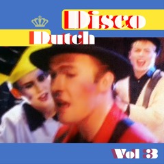 Dutch Disco Vol 3 - Disco and Italo from the Netherlands 1978-1985