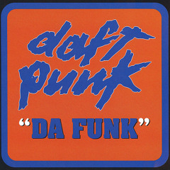 DAFT PUNK - DA FUNK (LUCA HARDTECHNO EDIT)