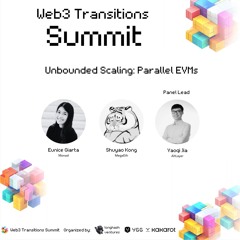 Web3 Transitions Summit 2024 | Unbounded Scaling: Parallel EVMs