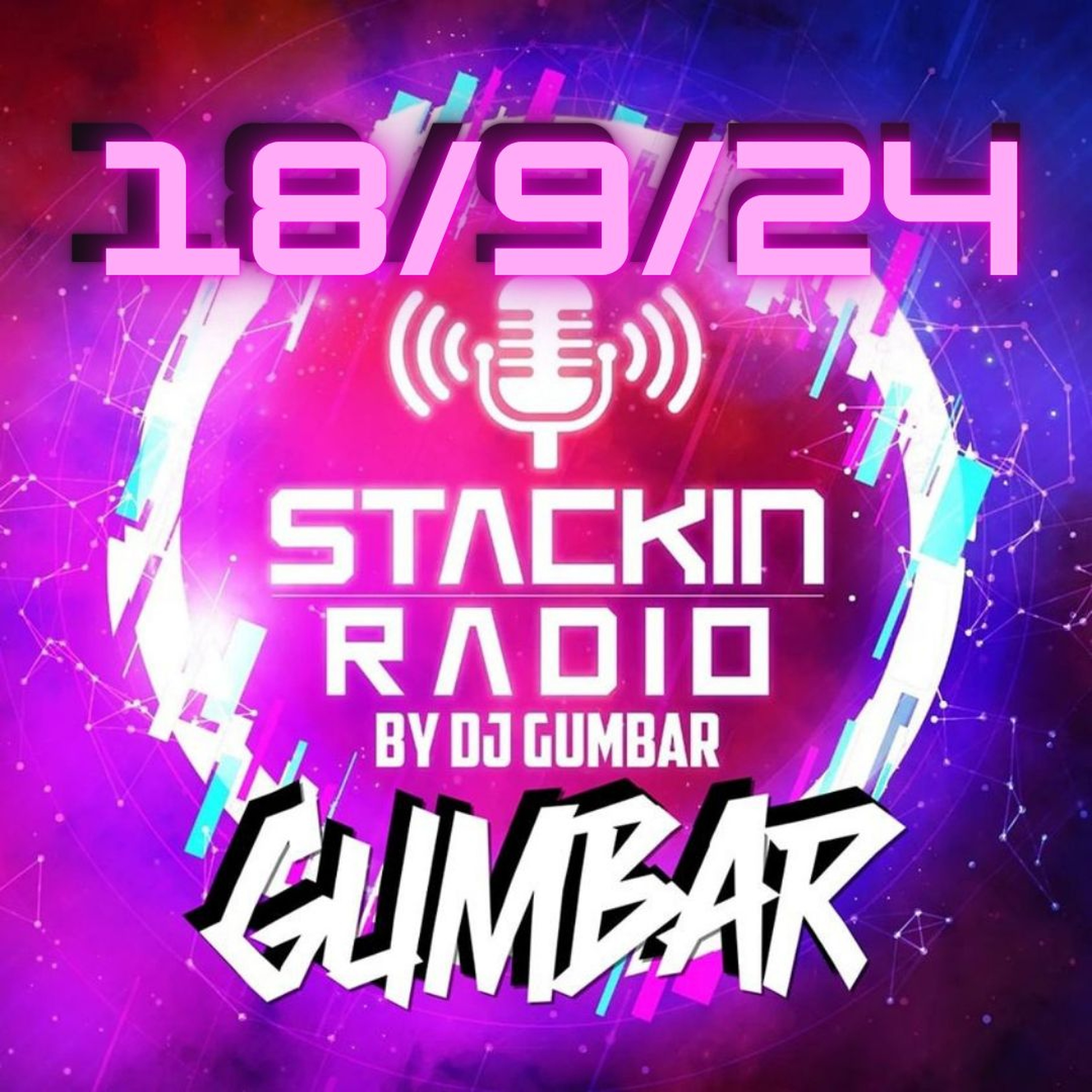 Stackin\' HQ Hosted By DJ Gumbar