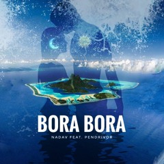 Bora Bora NADAV X PENDRIVOR MASTER P3