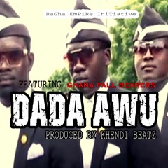 Dada Awu (prod by Khendi Beatz)