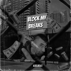 Block my Breaks 2020 live