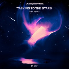Vegas - Talking To The Stars (Dzp Remix)