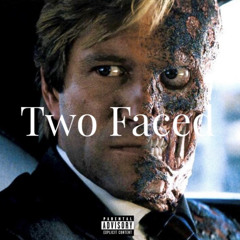Two Faced