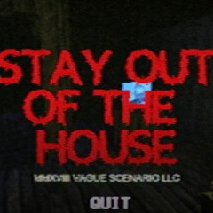 ⌞Stay out of the House⌝  @Surgiirou