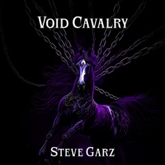 Void Cavalry - Steve Garz | FREE DL