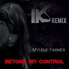 09 Beyond My Control  (IKS DUB-REMIX)