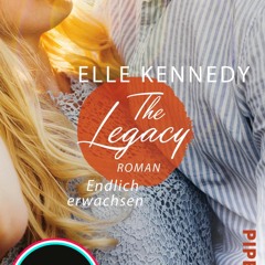 (ePUB) Download The Legacy – Endlich erwachsen BY : Elle Kennedy