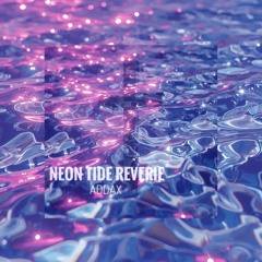 Neon Tide Reverie