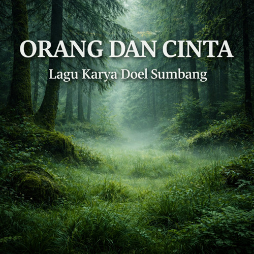 Stream Orang Dan Cinta by Doel Sumbang | Listen online for free on ...
