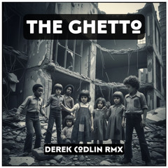 The Ghetto Rmx