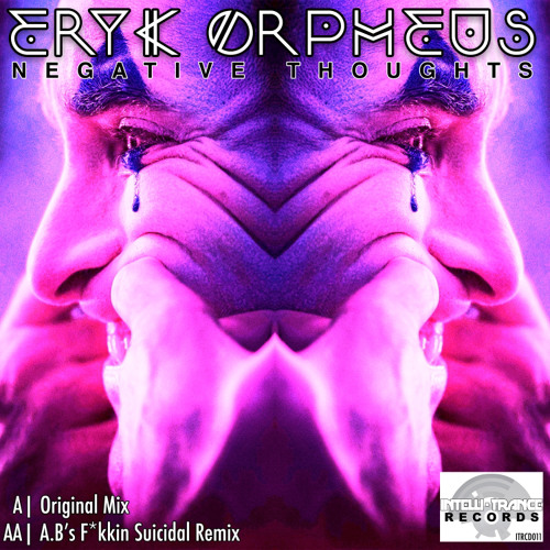 Eryk Orpheus - Negative Thoughts (Clip)