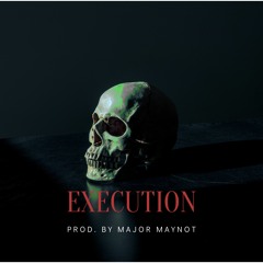 Major Maynot - EXECUTION