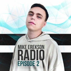 Mike Erekson & Darmyr - RADIO EPISODE 2 (FREE DOWNLOAD)