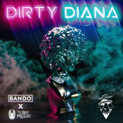 BANDO & Thomas Riddle - Dirty Diana