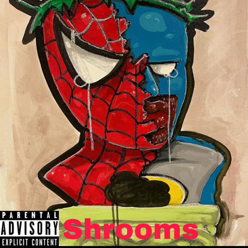 Shrooms (feat Itzsiigned)