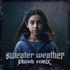 Sweater Weather (Phonk Remix)