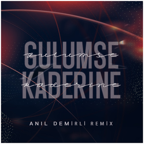 Tarkan - Gülümde Kaderine (Anıl Demirli Remix) Extended