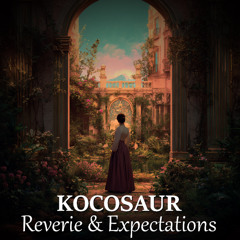 Reverie & Expectations