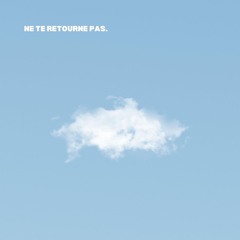 Benjamin Dantès - Ne te retourne pas