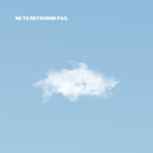 Benjamin Dantès - Ne te retourne pas