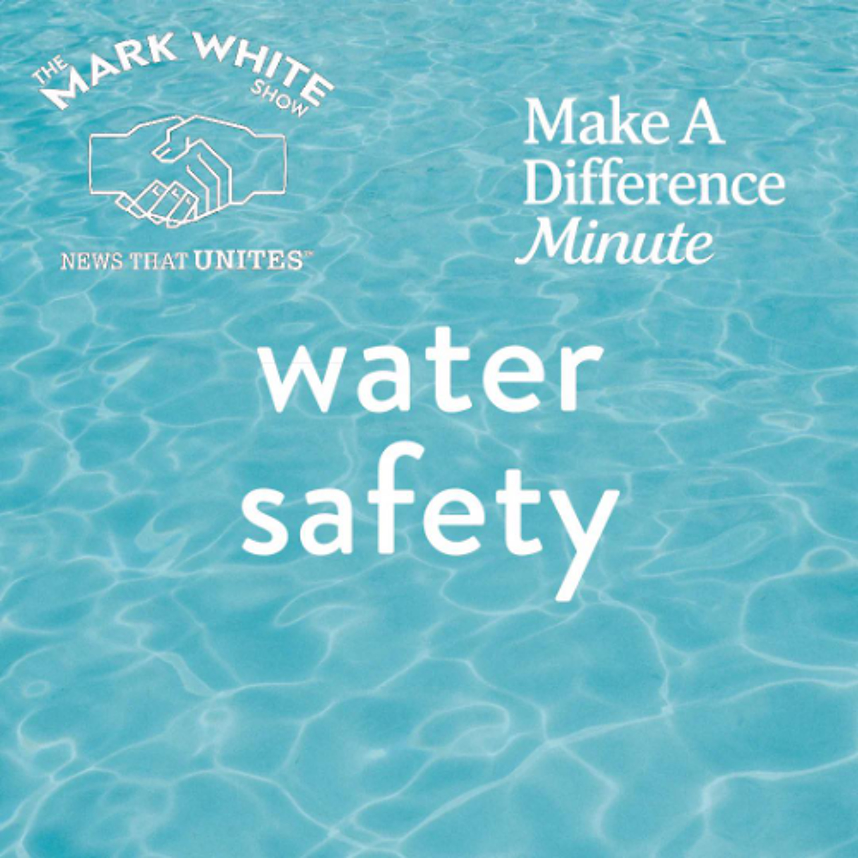 Make A Difference Minute: Water Safety episode artwork