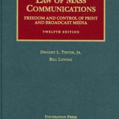 Re-ad Pdf Law of Mass Communications: Freedom and Control of Print and Broadcast