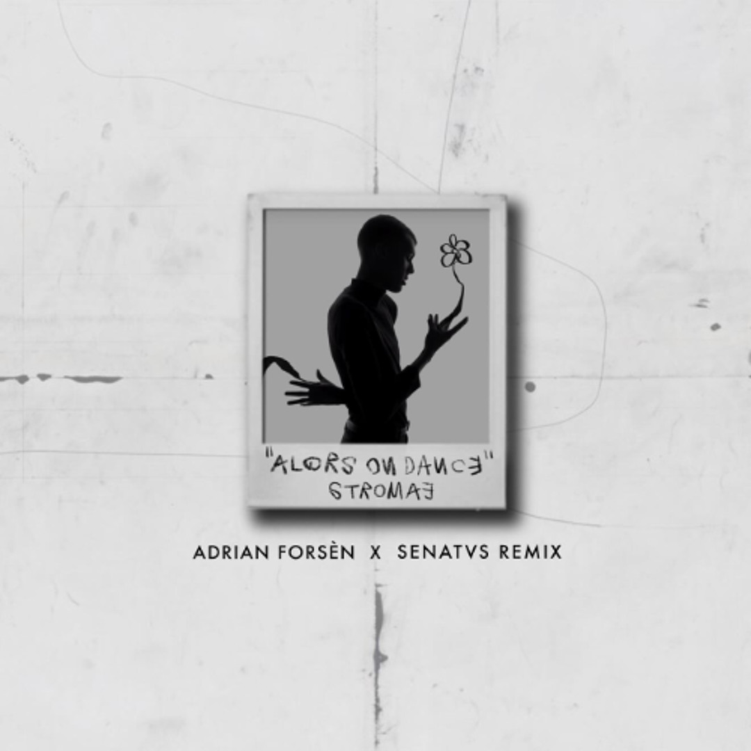 Stream Stromae - Alors On Danse (Adrian Forsén X SENATVS REMIX) Filtered  vocal for copyright* by Adrian Forsén