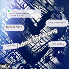 Admit My Wrong (feat. R3x)