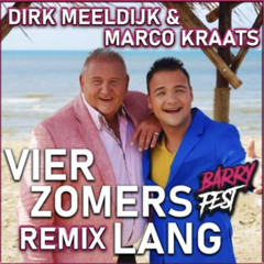 Vier Zomers Lang (barry fest hardstyle remix)