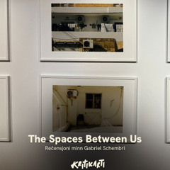 Kritikarti Reviews: The Spaces Between Us, reċensjoni minn Gabriel Schembri