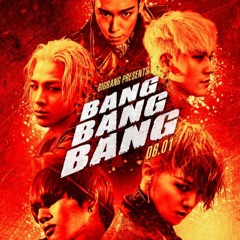 BIGBANG BANG BANG BANG DRILL REMIX
