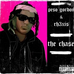 Peso Gordon & Rhexis - The Chase