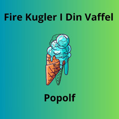 Fire Kugler I Din Vaffel