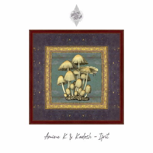 Premiere: Kadosh & Amine K - Ifrit [The Gardens of Babylon]