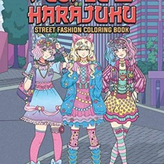 READ EBOOK 📤 People of Harajuku Street Fashion Coloring Book: Tokyo Street Style Jap