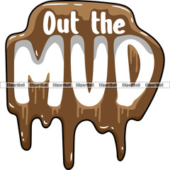 Out The Mud