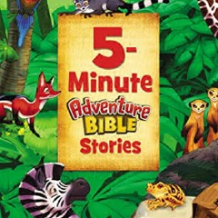 $PDF$/READ/DOWNLOAD 5-Minute Adventure Bible Stories