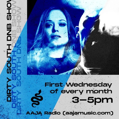 The Dirty South DnB Show - Aaja Channel 1 - 04 05 22
