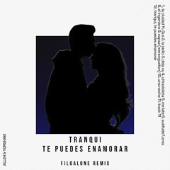 Tranqui, Te Puedes Enamorar - Alleh,Yorghaki (Filoalone AfroHouse remix) *FREE DOWNLOAD*