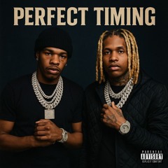 Lil Baby feat. Lil Durk - Perfect Timing (OG)