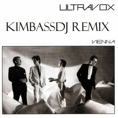 Ultravox - Vienna - (Kimbassdj Remix)