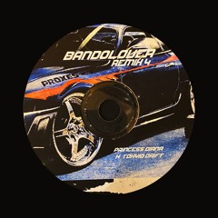 Bandolover Remix #4 - Tokyo Drift x Princess Diana