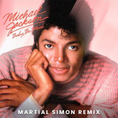 Michael Jackson - Baby Be Mine (Martial Simon Remix)