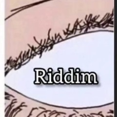 Riddim 😈😈