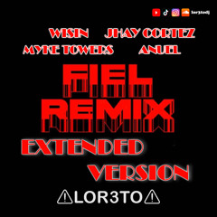 Fiel Remix (EXTENDED INTRO) Anuel X Myke Towers X Wisin X Jhay Cortez - LOR3TO Dj