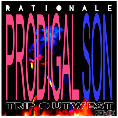 Rationale - Prodigal Son (Trip Outwest Remix)