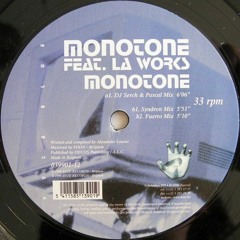 Monotone feat L.a work - Monotone (Serch & P4sc4l mix)